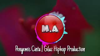 Gilaz_Hip_hop Pengemis Cinta (HipHopProduction)