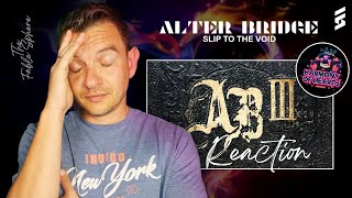 WHAT A WICKED TRACK!! Alter Bridge - Slip To The Void (Reaction)