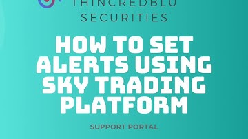 How to set alerts using Sky Trading platform