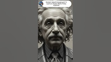 Einstein Hated Entanglement? 6 Quantum Physics Myths Finally Explained