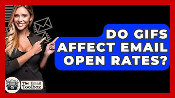 Do GIFs Affect Email Open Rates? - TheEmailToolbox.com