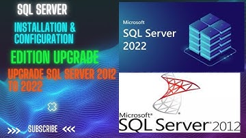 How to Upgrade SQL Server 2012 to 2022                                 @WindowsAdminWorld