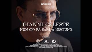 GIANNI CELESTE - NUN CIO FA SAPE' A NISCIUNO