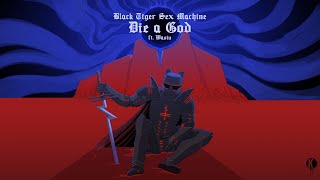 Black Tiger Sex Machine - Die A God (Ft. Wasiu)