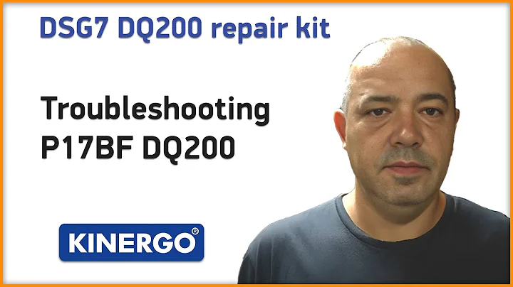 P17BF Repair guide DQ200 with Kinergo DSG repair Kit