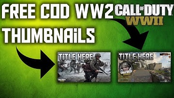 FREE COD WW2 Thumbnail Templates (PHOTOSHOP)