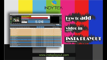 Indytek Solutions | InstaPlayout | How to add videos in Insta Playout