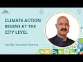 Preparing Municipalities for Climate Challenges | Hon'ble Virender Sharma | ARISE Cities Forum 2025