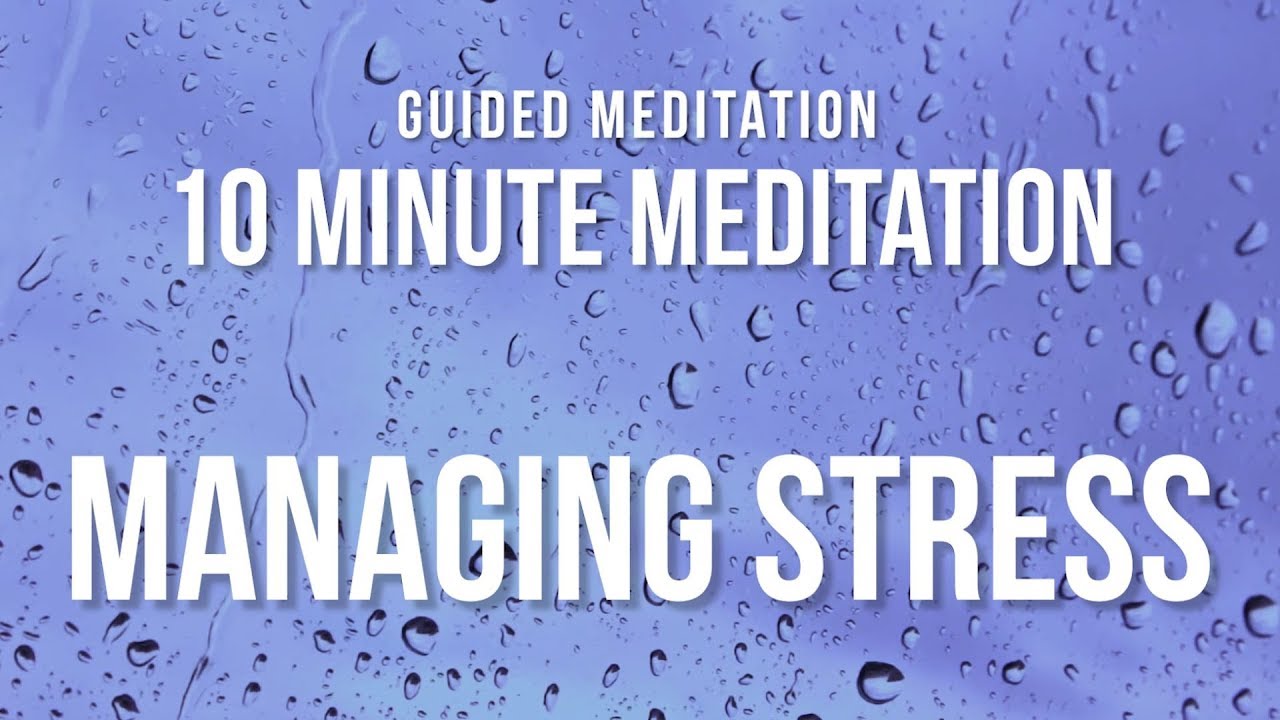 10 Minute Lightworker Guided Meditation for Managing Stress