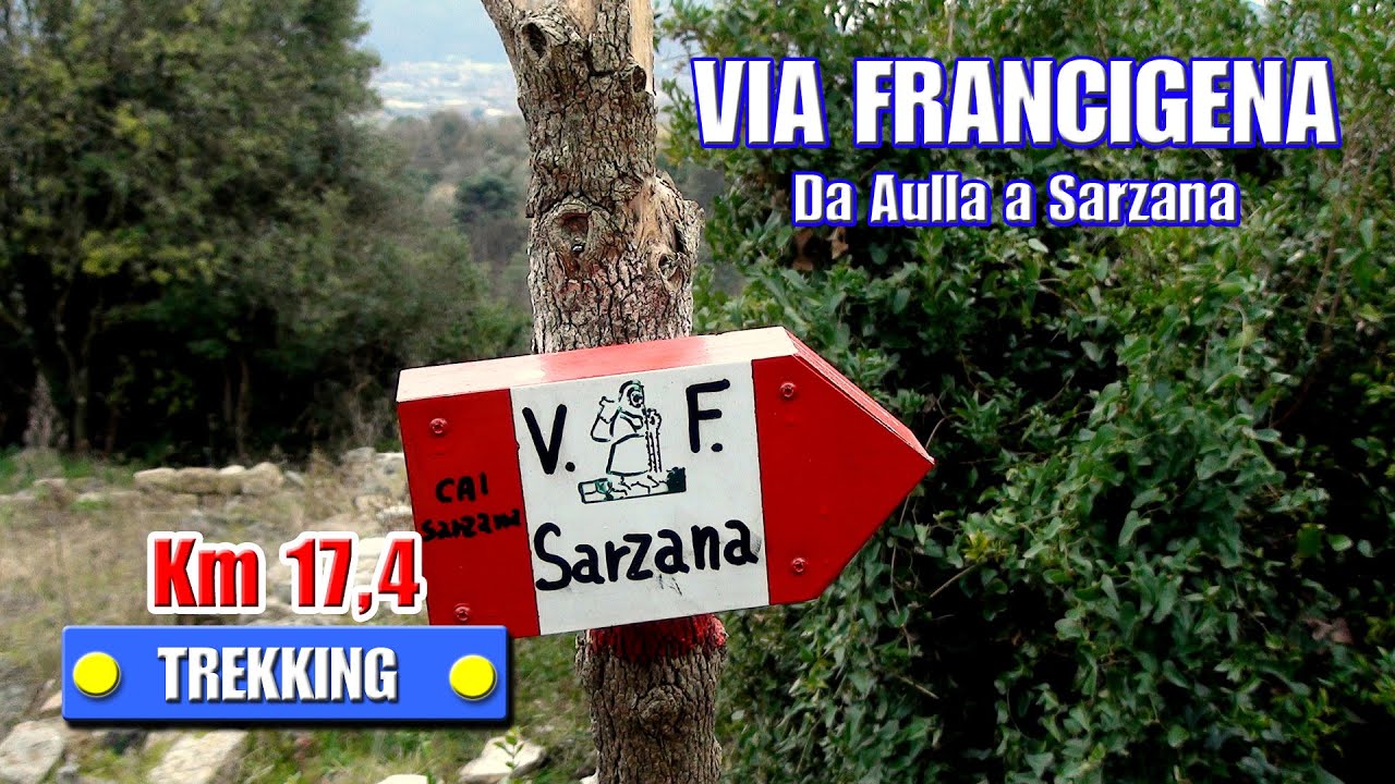 VIA FRANCIGENA - Da Aulla a Sarzana - di Sergio Colombini