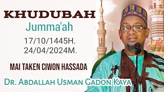 CIWON HASSADA || Khudubah Jumma'ah 26-04-2024 _ Dr. Abdallah Usman Gadon Kaya