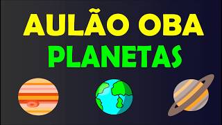 AULÃO OBA - PLANETAS