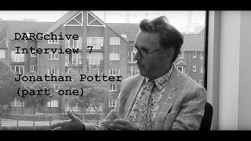 DARGchive interview #7 with Jonathan Potter (1/2)