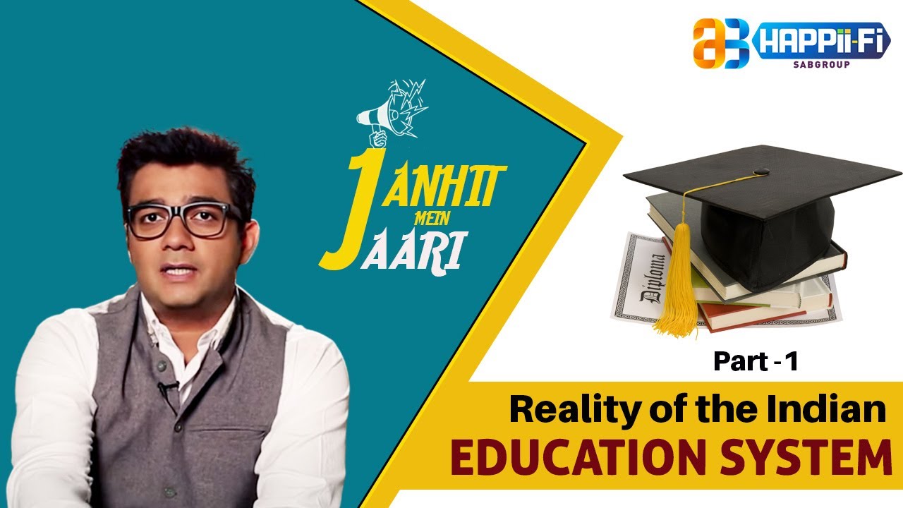 Reality of the Indian Education System | Janhit Mein Jaari | EP - 4 | Part 1 | Happii Fi