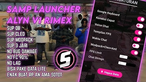 CLIENT SAMP LAUNCHER ALYN RIMEX FIX ALL BUG TERBARU NO BUG DAMAGE NO FC !