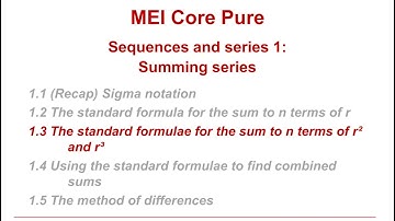 MEI Core Pure: Sequences and series 1-2
