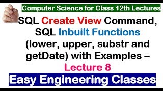 Sql Create View And Inbuilt Functions With Example - Lecture 8 - Easy Engineering Classes