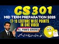 CS301 Mid Term Preparation | CS301 Mid Term Repeated MCQs + Concepts | CS301 Mid term MCQs Lec 17-18