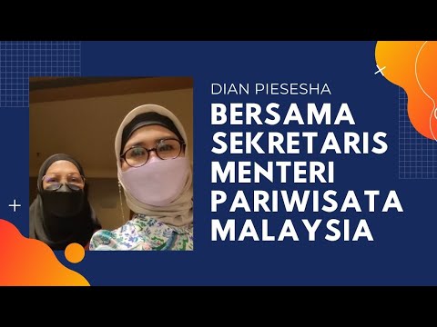 Bersama Dato Ruby sekretaris Menteri Pariwisata Malaysia - Dian Piesesha