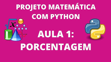 Aula 1: Porcentagem - Projeto matemática com python
