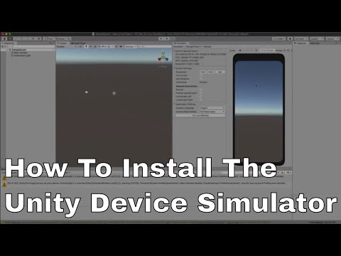 How To Install and Use the Unity Device Simulator