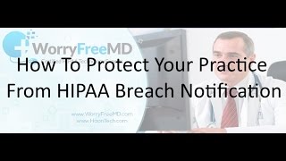 Webinar - How To Protect Your Practice From HIPAA Breach Notification Rule Wealth