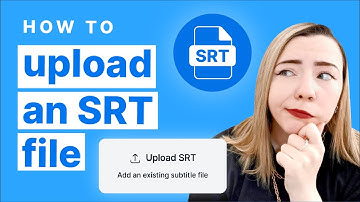 How to Upload an SRT File