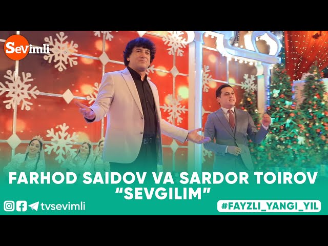 FARHOD SAIDOV & SARDOR TOIROV - SEVGILIM