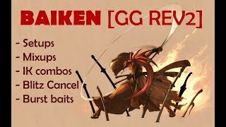 Gg Rev2 Baiken Setups And Combos