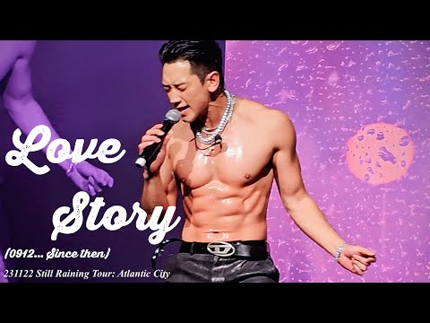 [8K FanCam] 비(Rain/ 정지훈) - Love Story(0912… Since then)｜231122 Still Raining Tour: Atlantic City