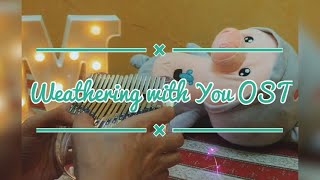 Weathering with You (OST) || Kalimba Cover