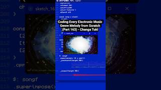 Coding Every Electronic Music Genre Melody from Scratch (Part 163) - Changa Tuki