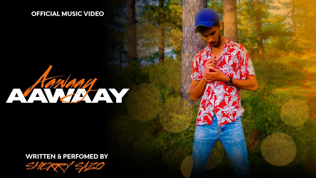 Aawaay - Sherry Sazo (official music video)
