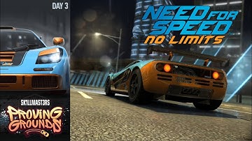 McLaren F1 LM SK1LLMAST3RS PROVING GROUNDS Day 3 Need For Speed No Limits Walkthrough Gameplay