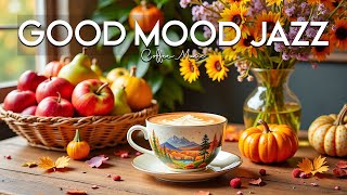 Good Mood Jazz ☕ Bossa Nova instrumental for Studying, Working and Focus