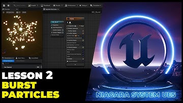 Mastering Unreal Engine: Create Stunning Burst Particles with Curves in Niagara System - Lesson 2