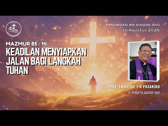 Renungan Harian 4M - Keadilan Menyiapkan Jalan Bagi Langkah Tuhan