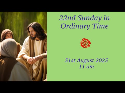Catholic Mass 22nd Sunday Ordinary Time