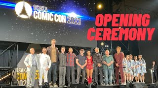 Osaka Comic Con 2023 Opening Ceremony 大阪コミコン2023 オープニングセレモニー