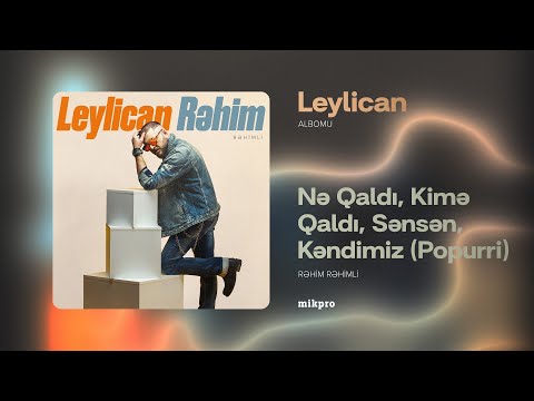 Rəhim Rəhimli — Popurri (Audio)