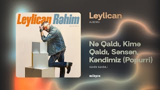 Rəhim Rəhimli Popurri Audio