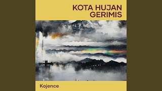 Kota Hujan Gerimis (Remastered 2023)