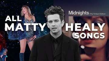 Every Matty Healy Song On Midnights
