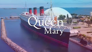 RMS Queen Mary - The Eternal Queen of Cunard