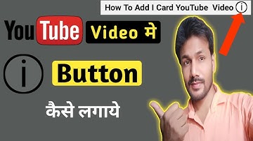 I Button Kaise Lagaye|How To Add I Button In YouTube Videos 2021|Video Me I Button Kaise Lagaye 2021