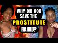 Why Did God Save Rahab the Prostitute?