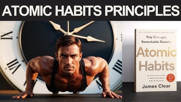 How to Build Habits That Stick: 4 Proven Techniques from Atomic Habits