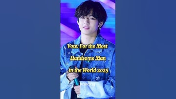 Voting for the Most Handsome Man in the World 2025 has started now.💜💜#shorts #bts #kpop