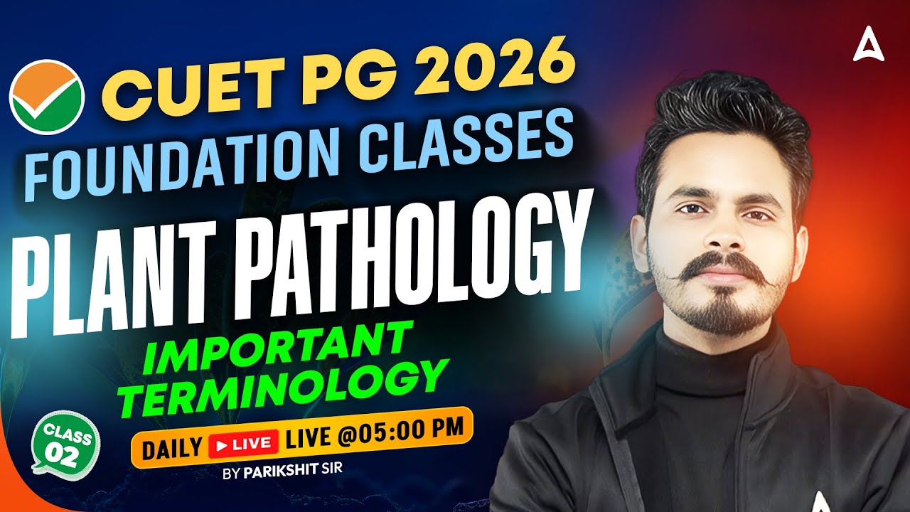 CUET PG 2026 | CUET PG Plant Pathology Terminology | Foundation Classes By Parikshit Sir