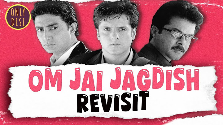 Om Jai Jagdish : The Revisit